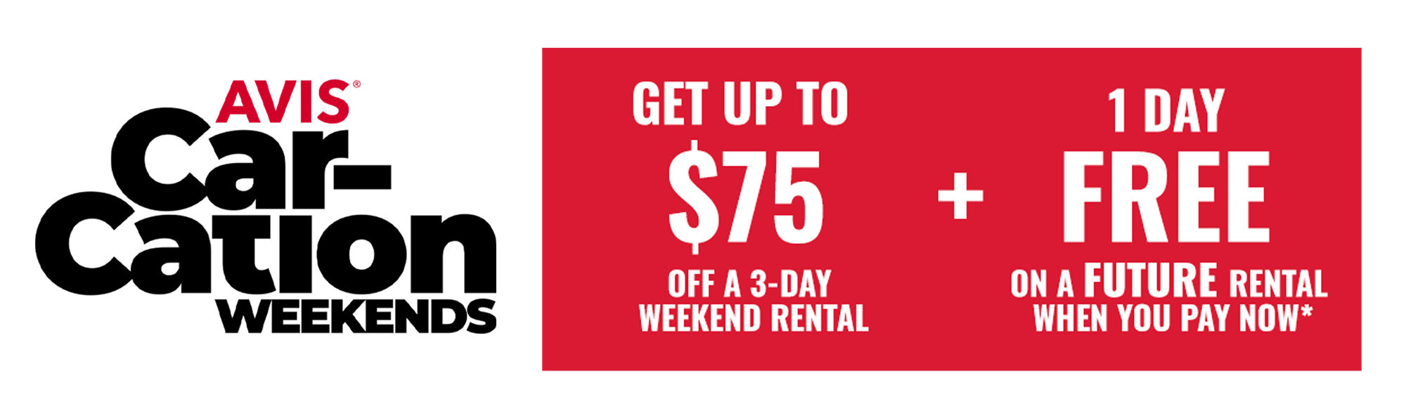 Avis CarCation Weekends Avis Rent a Car